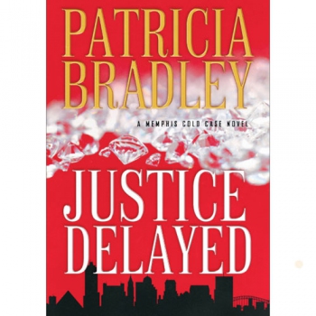 Justice Delayed by Patricia Bradley